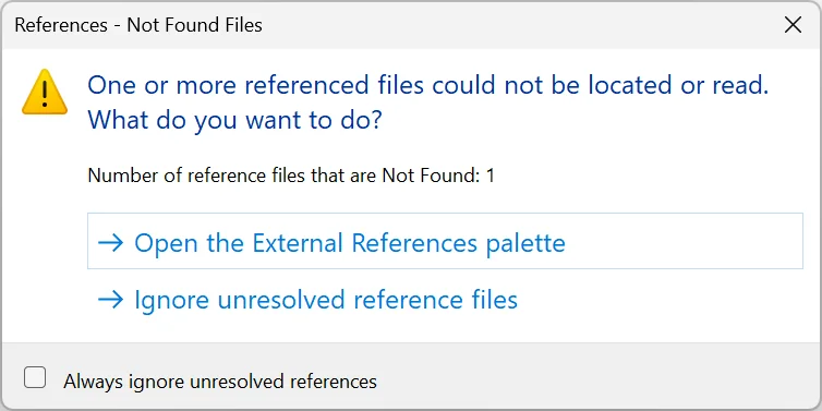 References Not Found Files warning at open with one missing reference